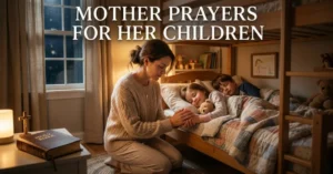 Mother Prayers for Her Children
