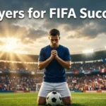 Prayers for FIFA Success