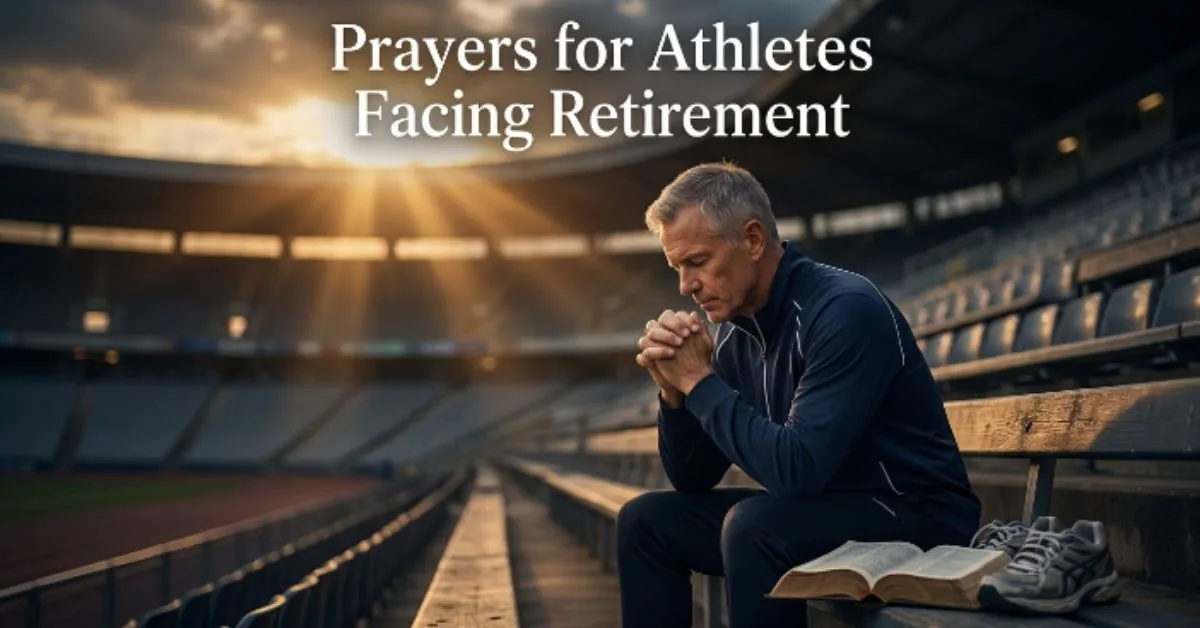 Prayers for Athletes Facing Retirement