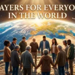 Prayers for Everyone in the World