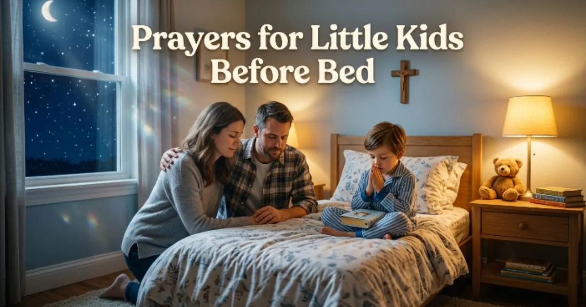 Prayers for Little Kids Before Bed