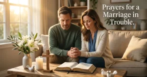 Prayers for a Marriage in Trouble