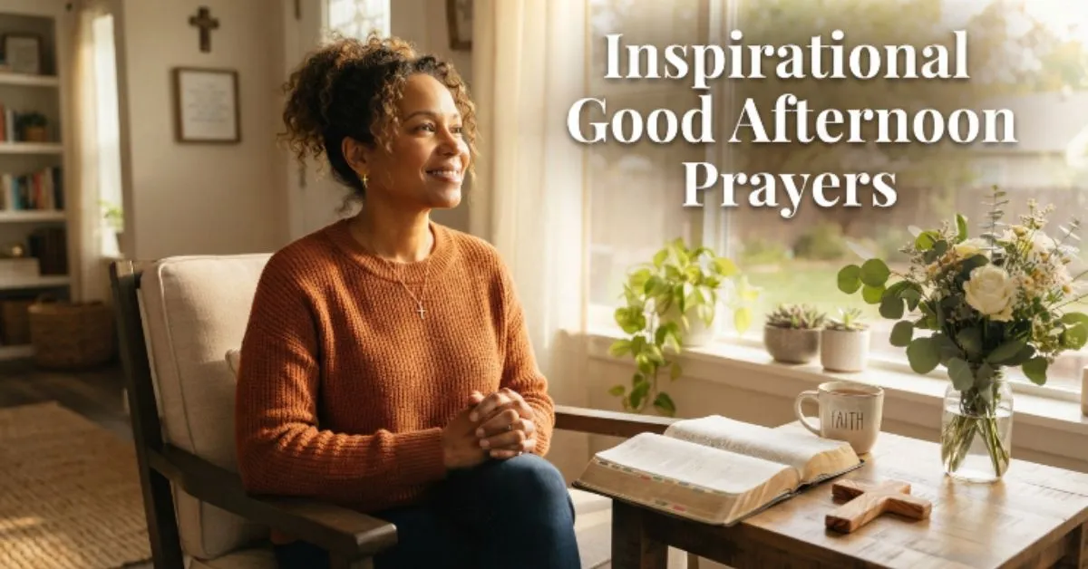 Inspirational Good Afternoon Prayers