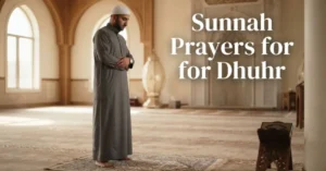 Sunnah Prayers for Dhuhr